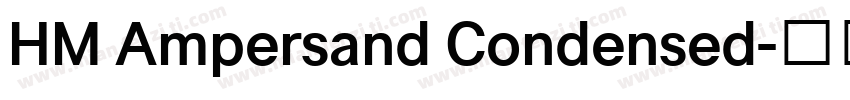 HM Ampersand Condensed字体转换